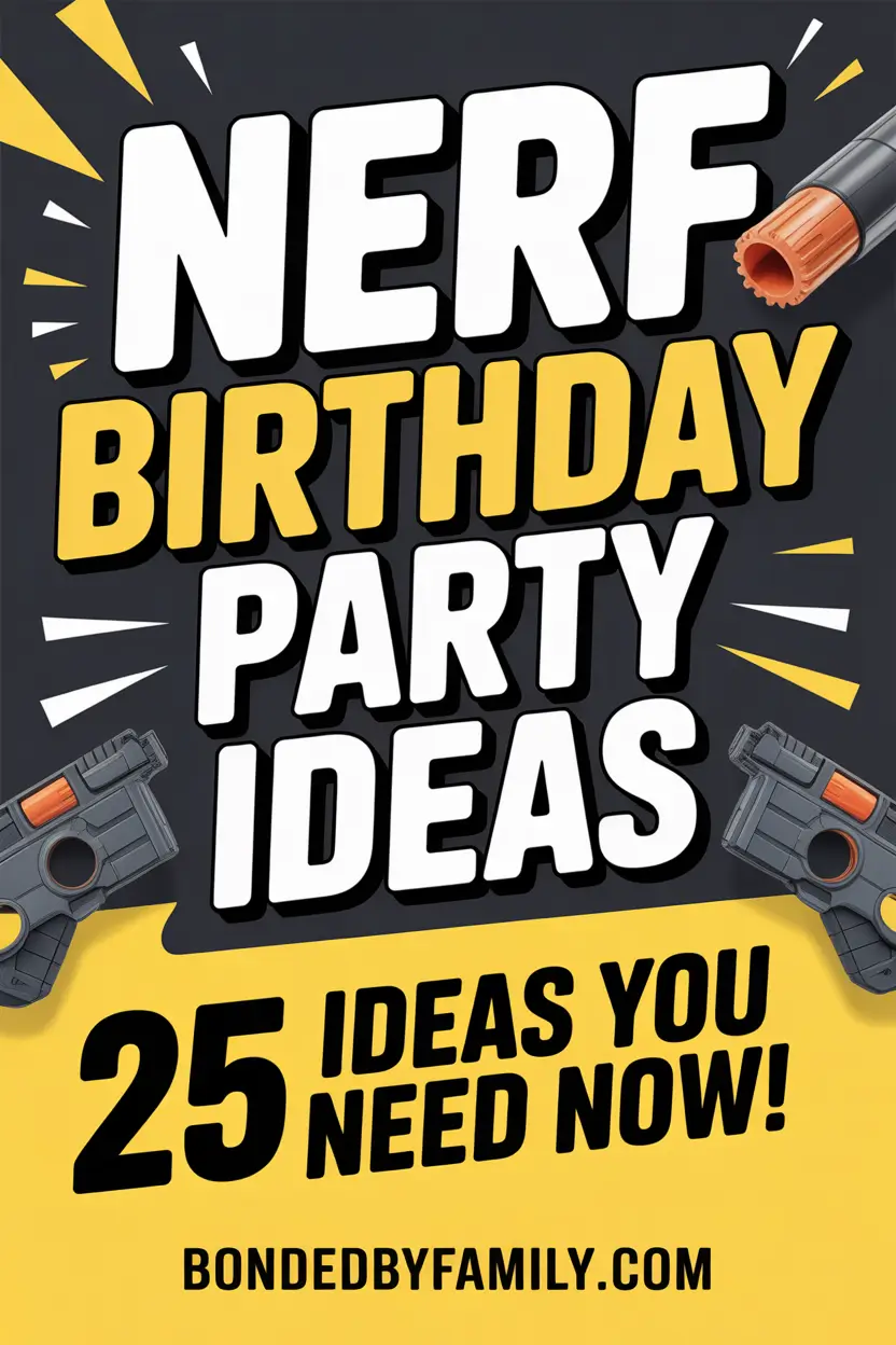 25 Epic Nerf Birthday Party Ideas That'll Create Unforgettable Memories